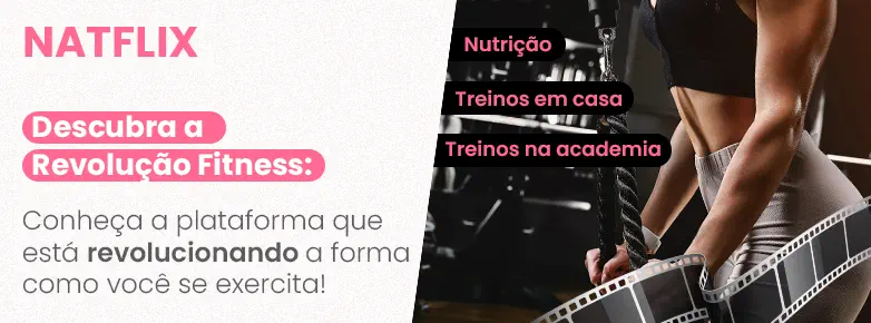 Banner Natflix - Descubra a revolução fitness.