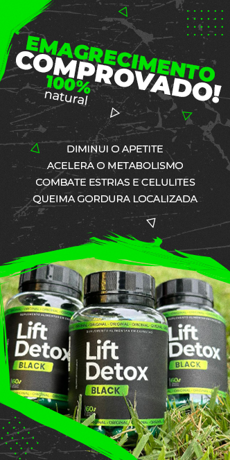 Lift Detox - Descubra a revolução 100% natural.